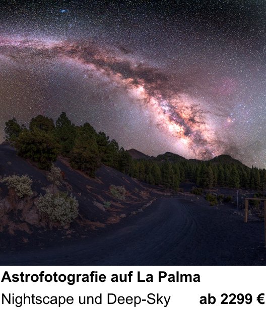 Kontrastreicher Fotoworkshop: Astrofotografie auf La Palma – Nightscape und Deep-Sky