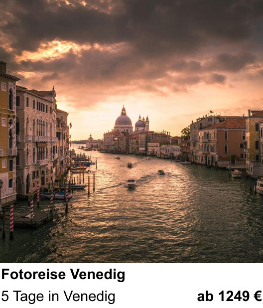 Kontrastreicher Fotoworkshop: Fotoreise Venedig – 5 Tage in Venedig