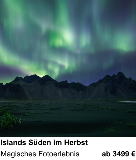 Kontrastreicher Fotoworkshop: Islands Süden im Herbst – Magisches Fotoerlebnis