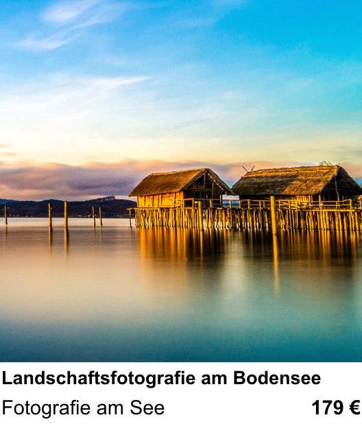 Kontrastreicher Fotoworkshop: Landschaftsfotografie am Bodensee – Fotografie am See